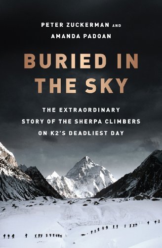 Peter Zuckerman/Buried in the Sky@ The Extraordinary Story of the Sherpa Climbers on@New